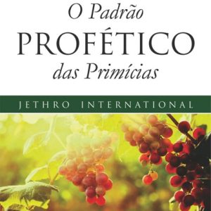 E-Book: O Padrão Profético Das Primícias