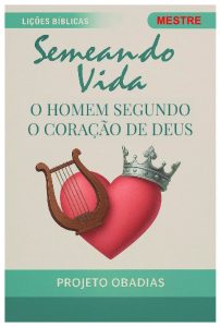 Revista PDF: O Homem Segundo o Coração de Deus (Mestre)